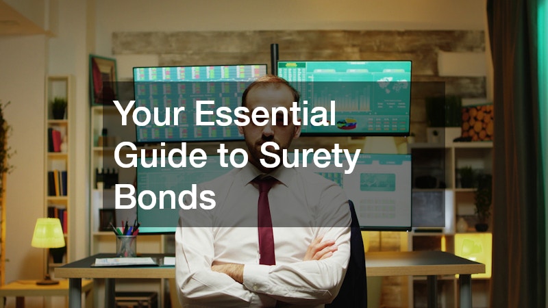 Your Essential Guide to Surety Bonds